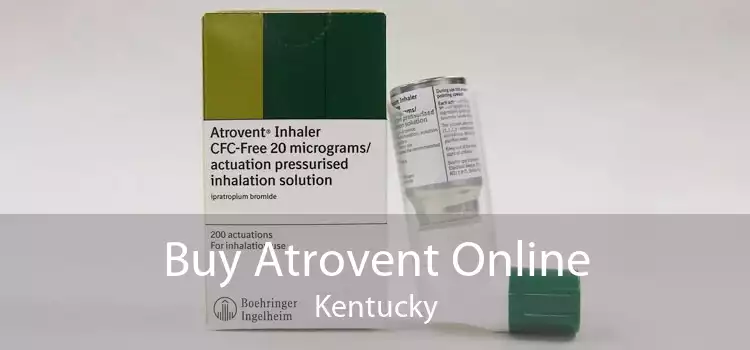 Buy Atrovent Online Kentucky
