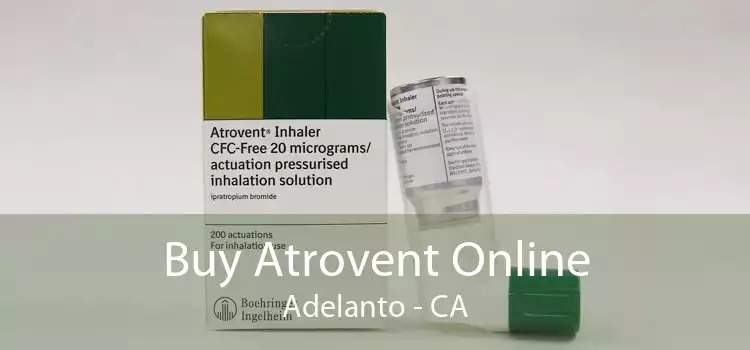 Buy Atrovent Online Adelanto - CA
