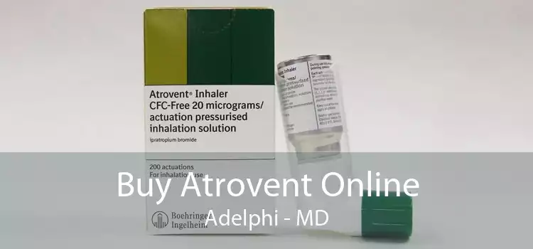 Buy Atrovent Online Adelphi - MD