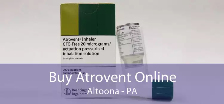 Buy Atrovent Online Altoona - PA