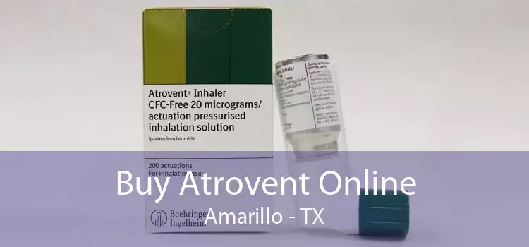 Buy Atrovent Online Amarillo - TX