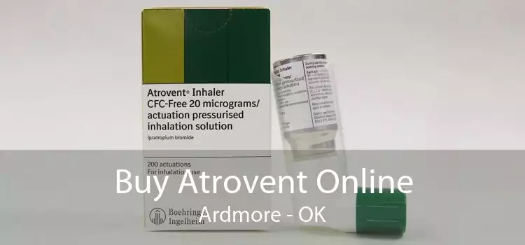 Buy Atrovent Online Ardmore - OK