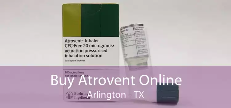 Buy Atrovent Online Arlington - TX