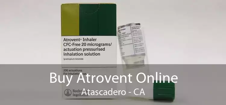 Buy Atrovent Online Atascadero - CA