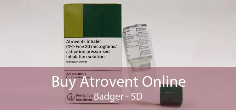Buy Atrovent Online Badger - SD