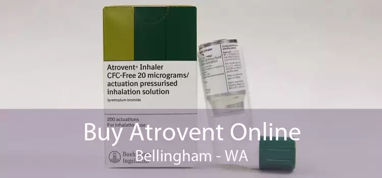 Buy Atrovent Online Bellingham - WA
