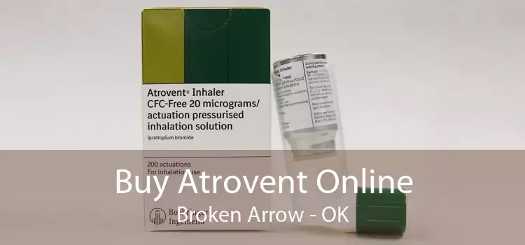 Buy Atrovent Online Broken Arrow - OK
