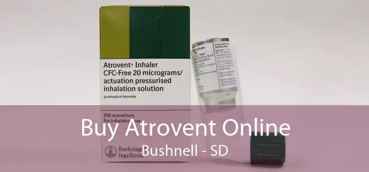 Buy Atrovent Online Bushnell - SD