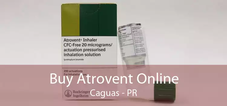 Buy Atrovent Online Caguas - PR