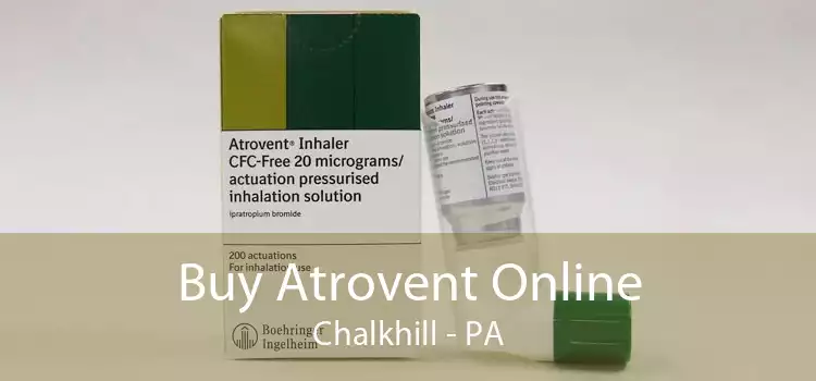Buy Atrovent Online Chalkhill - PA