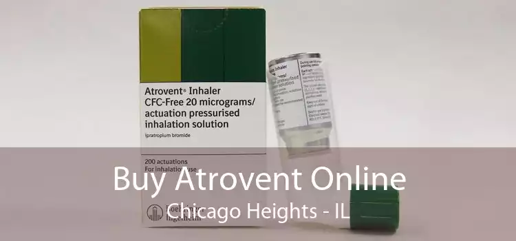 Buy Atrovent Online Chicago Heights - IL
