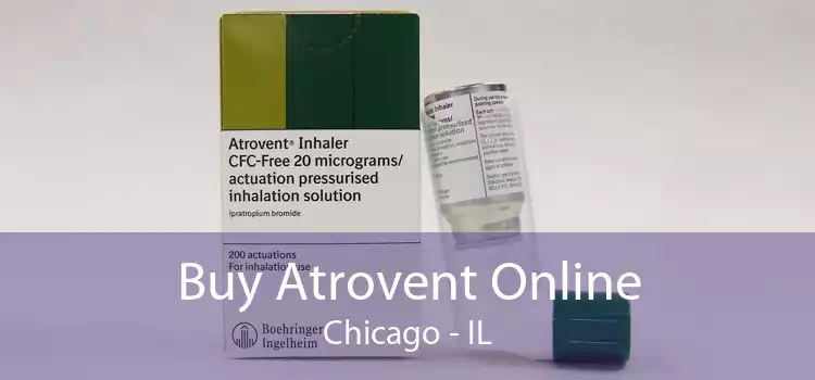 Buy Atrovent Online Chicago - IL