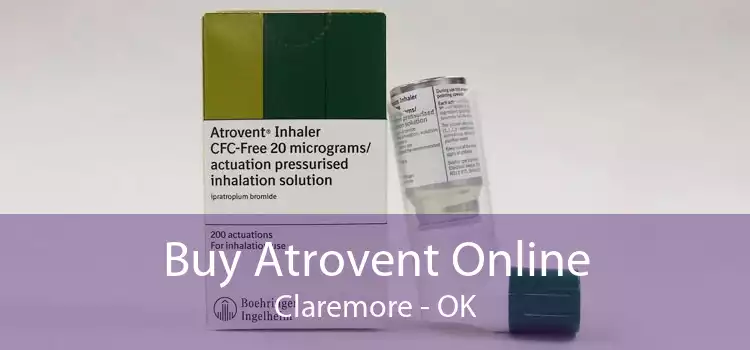 Buy Atrovent Online Claremore - OK