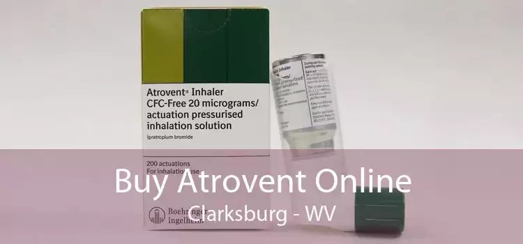 Buy Atrovent Online Clarksburg - WV