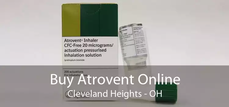 Buy Atrovent Online Cleveland Heights - OH