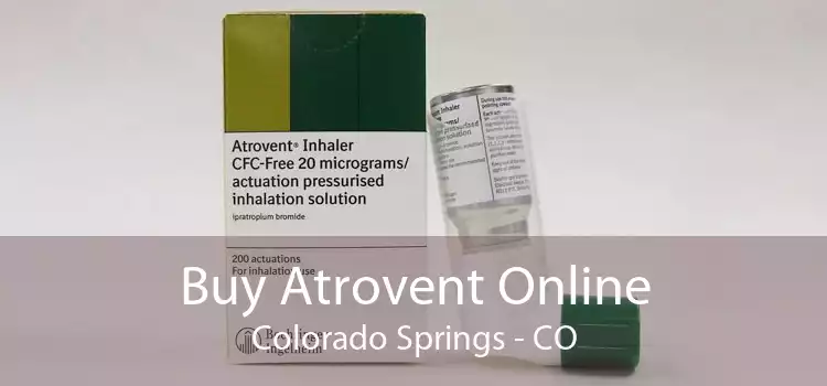 Buy Atrovent Online Colorado Springs - CO