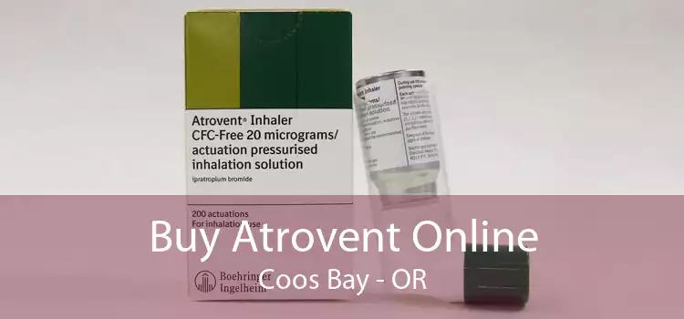 Buy Atrovent Online Coos Bay - OR