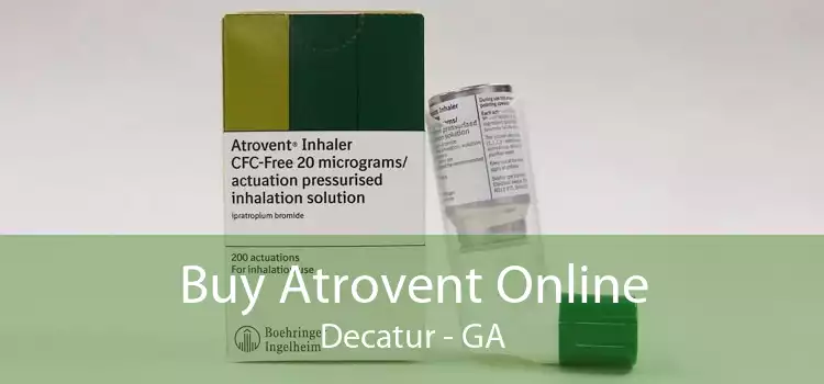 Buy Atrovent Online Decatur - GA