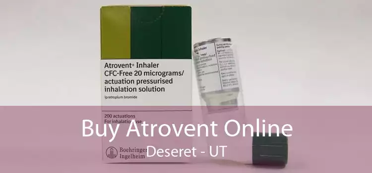 Buy Atrovent Online Deseret - UT