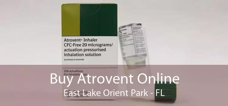 Buy Atrovent Online East Lake Orient Park - FL