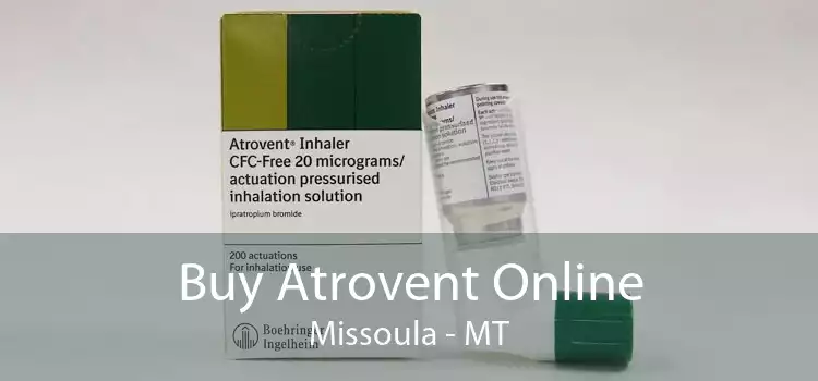 Buy Atrovent Online Missoula - MT